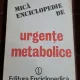 Mica enciclopedie de urgente metabolice - Viorel T. Mogos