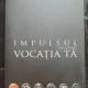 Impulsul pentru vocatia ta - Pera Novacovici