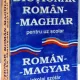DICTIONAR ROMAN - MAGHIAR - ISKOLAI SZOTAR