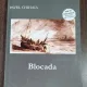 Pavel Chihaia - Blocada