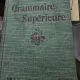Grammaire superieure - Pierre Larousse