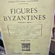 Figures Byzanyines - Charles Diehl