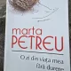 O zi din viata mea fara durere - Marta Petreu
