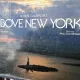 Above New York - Paul Goldberger, Robert Cameron
