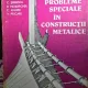 Probleme speciale in constructii metalice - C. Serbescu