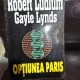 Optiunea Paris - Robert Ludlum, Gayle Lynds