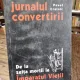 Jurnalul convertirii - De la zeita mortii la Imparatul Vietii - Pavel Crainic