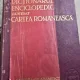 Dictionarul Enciclopedic Ilustrat - Cartea Romaneasca - Partea I si II - Aurel Candrea, Gh. Adamescu