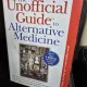 The Unofficial Guide to Alternative Medicine - Debra Fulghum Bruce