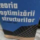 Teoria Optimizarii Structurilor cu Aplicatii - Dumitru Mangeron, Victor-Florin Poterasu, Adrian Vulpe