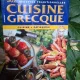 302 Recettes traditionnelles cuisine grecque - Cuisine, Patisserie - Colectiv de autori