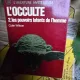 L Occulte 2. Les pouvoirs latents de l homme - Colin Wilson