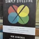 Simply Effective: How to cut through complexity in your organization and get things done - Ron Ashkenas