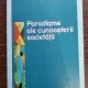 Paradigme ale cunoasterii societatii - Ion Ungureanu