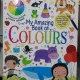 My amazing book of colours (Minunata mea carte a culorilor - carte in limba engleza)