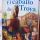 El caballo de Troya (Calul Troian - carte in limba spaniola)