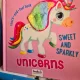 Sweet and sparkly Unicorns - Toutch-and-feel book (Unicorni draguti si stralucitori - Atinge si simte - carte in limba engleza)