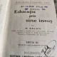 3 carti colegate - Educatia prin sine insusi, Din problemele vietei,  - G. Aslan; Succesul in viata - Emilie Tailler