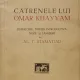 Catrenele lui Omar Khayyam - Al. T. Stamatiad