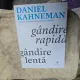 Gândire rapidă, gândire lentă - Daniel Kahneman