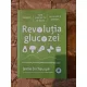 Revoluția glucozei - Jessie Inchauspe