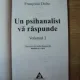 Francoise Dolto - Un Psihanalist va Raspunde Vol. 2