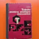Tabele pentru ateliere mecanice - V. Buzatu, C. Zenovei