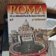 Roma de la origini până în zilele noastre și Vaticanul - necunoscut