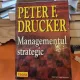 Managementul strategic - Peter F. Drucker