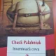 Inventeaza ceva - Chuck Palahniuk