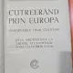 Cutreerand prin Europa. Insemnarile unui calator. De la Mediterana la Tarmul Atlanticului. Doua calatorii in avion - Mihail Negru