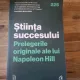 Stiinta succesului. Prelegerile originale ale lui Napoleon Hill