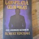 Conspiratia celor bogati. Cele 8 noi reguli ale banilor - Robert Kiyosaki