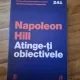 Atinge-ti obiectivele - Napoleon Hill