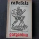 GARGANTUA - RABELAIS