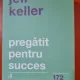 Pregatit pentru succes - Jeff Keller