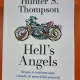 Hells Angels. Strania și terifianta saga a benzii de motocicliști proscriși - Hunter S. Thompson