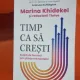 Timp sa cresti - Marina Khidekel