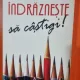 Indrazneste sa castigi! - Jack Canfield