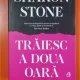 Traiesc a doua oara - Sharon Stone