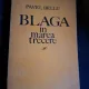 Blaga in marea trecere - Pavel Bellu