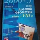 Algebra Geometrie Anul 2003-2004 - Clasa a VIII-a Partea a 2-a - Anton Negrila, Maria Negrila