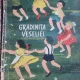Gradinita Veseliei - Alexandru Sen