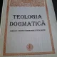 Teologia Dogmatică - Manual pentru seminariile teologice
