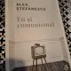 Eu și comunismul - Alex Ștefănescu