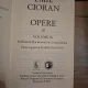 Opere III (PUBLICISTICA , INTERVIURI , CORESPONDENTA) - Emil Cioran