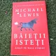 Baietii isteti. Asalt pe Wall Street - Michael Lewis