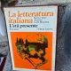 La letteratura italiana. Letà Presente, parte prima