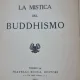 La Mistica del Buddhismo - Bernardo Jasink prima editie italiana