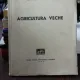 AGRICULTURA VECHE - CONSTANTIN GAROFLID
